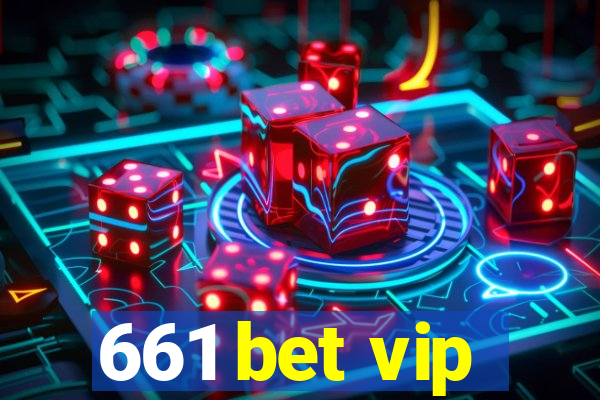 661 bet vip